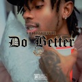 Do Better (Explicit)