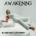 Lâm Vissay、Blaise - Awakening