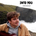 John Buckley - Into You