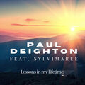 Paul Deighton.、Sylvimaree - Lessons In My Lifetime