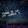 James T - Turn It Up