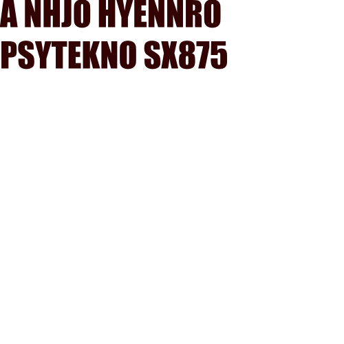 AZ NHJO HYENNRO - PSYTEKNO SX1058308