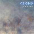 Cloud (Song by 도원 Ra.Via)