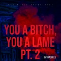 Murda Beatz、Shaquees - You a *****, You a Lame, Pt. 2