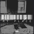 My Place (Explicit)