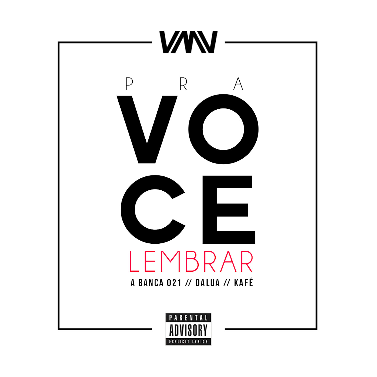 A Banca 021、Dalua、Kafe - Pra Você Lembrar