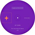 Get Down、Cygnus tools - Do It Any Way You Wanna