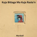 Kuja Bittaga Ma Kuja Rasta'n