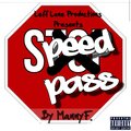 Manny F - Speed Pass (Explicit)