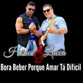 Hérico、Lucca - Bora Beber Porque Amar Tá Difícil