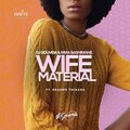 DJ Gouveia、Mma Bashimane、Rragwe Thinana - Wife Material (feat. Mma Bashimane & Rragwe Thinana)