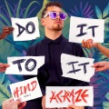 Do It To It (feat. ACRAZE & Cherish)(HindRemix)