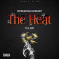 Foreiign Zayy、Foreiign Nathan、Lil Durt - The Heat (feat. Foreiign Nathan & Lil Durt)(Explicit)