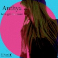 Anthya - Let's Get the Music