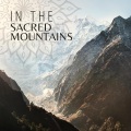 In the Sacred Mountains (Buddhist Meditation Music from Tibet and Nepal (Himalayan Flute, Tibetan Bowls, Gongs))