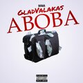 GladValakas、Mama - Абоба (Explicit)