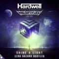 Ezra Hazard、Hardwell、Wildstylez、KiFi - Shine A Light (Ezra Hazard Bootleg)