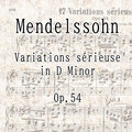 Variations Sérieuses, Op.54