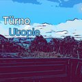 Turno - Utopie