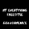 My Everything freestyle (B Lovee Remix) [Explicit]