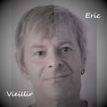 Eric - Vieillir