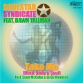 Soulstar Syndicate、Dawn Tallman - Take Me