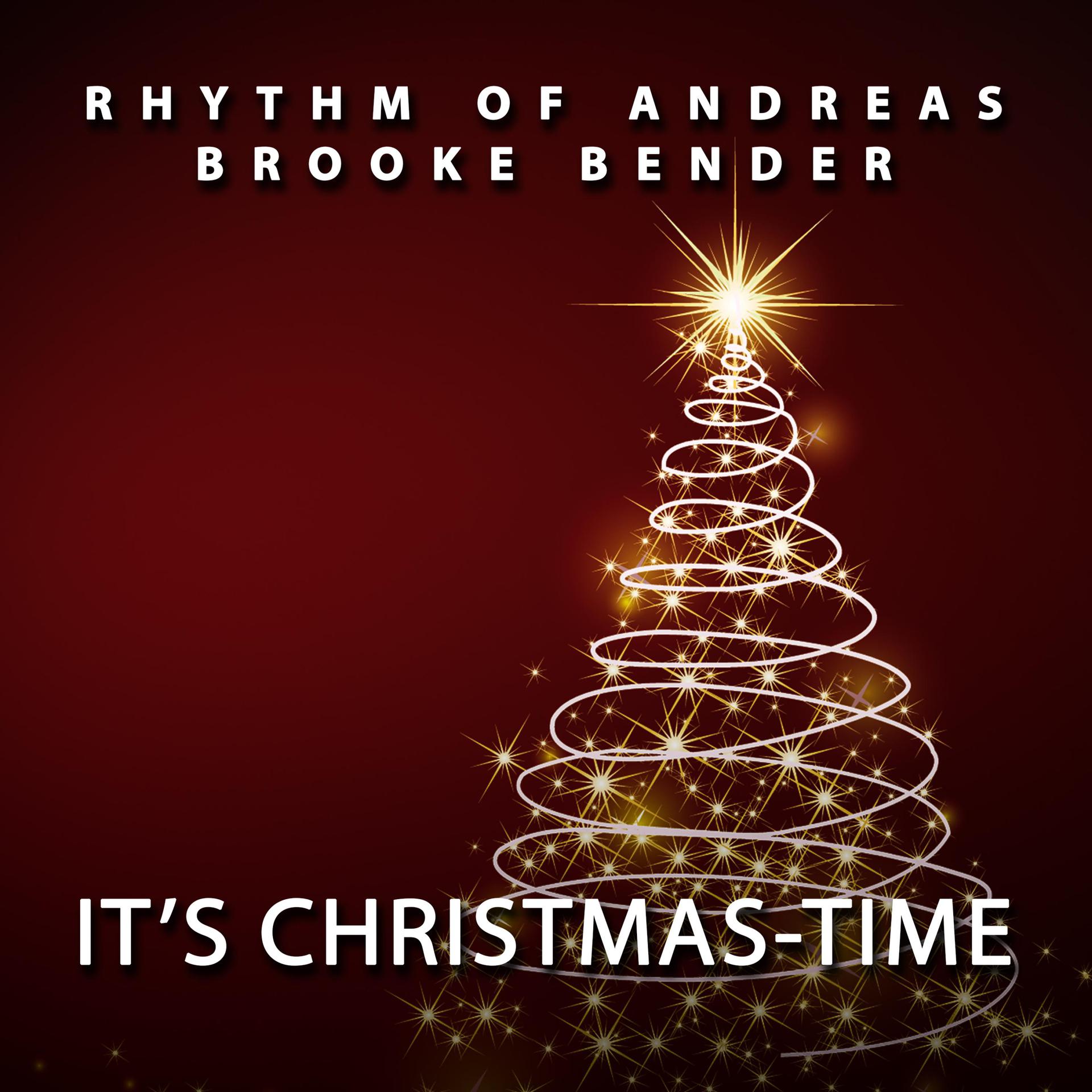 Rhythm Of Andreas、Brooke Deann Bender - It's Christmastime