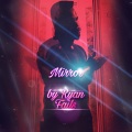 Ryan Fails - Mirror (Explicit)