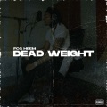 Dead Weight (Explicit)