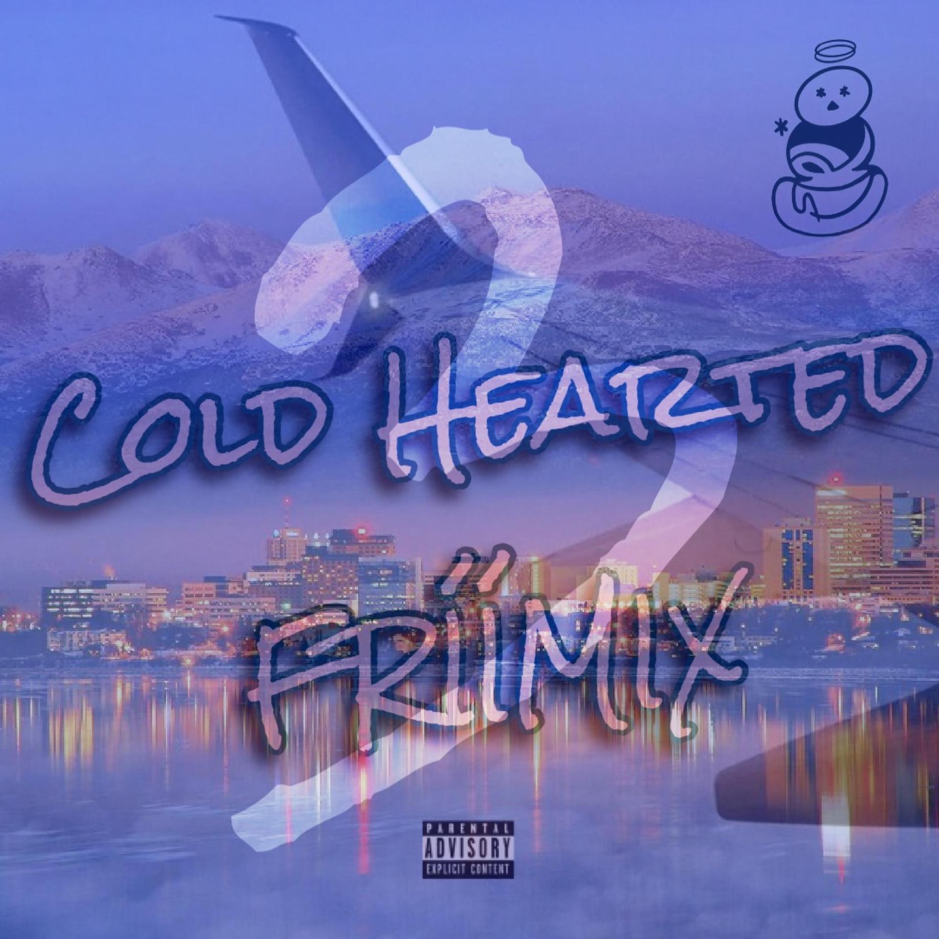 Frio - Cold Hearted 3 Freestyle