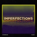 Mandrazo、Duava、Ciro Cuccaro、Vishal Daluwatte - Imperfections