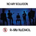 R-Sin、Alcohol - Ojos Tristes