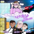 iPhone & Motorola RMX (feat. Boro Boro)(Explicit)