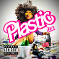 Plastic (Explicit)