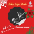 Ruby Ngoc Minh、Irvin Berlin、Ngọc Minh - White Christmas (NgocMinhRemix)