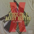 Naice Zulu e BC、Ready Neutro、Anderson Mário - Eu Posso (Explicit)