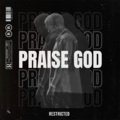 Restricted、Ye - Praise God (Restricted Edit)
