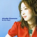 榎本温子 - Be My Angel