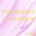 The Beauty of Sadness