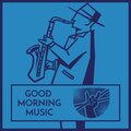 Good Morning Music - Jazz Delight