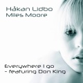 Miles Moore、Håkan Lidbo、Don King - Everywhere I Go (Håkan Lidbos Original Mix)(Remix)