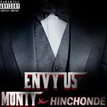 Hinchondé、Monty - Envy Us (Explicit)
