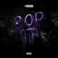 03 Greedo - Pop It