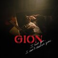 gion - I Hurt You, I Don't Deserve You.