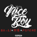 兴隆、Psycho - Nice Boy