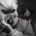 Kwame - Yencli (Explicit)