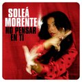 Soleá Morente、La Casa Azul - No Pensar En Ti