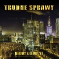 Trudne Sprawy (Explicit)