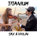 Titanium (Sax & Violin)