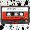 Jethro Heston、Max Marshall - Cut Me Loose